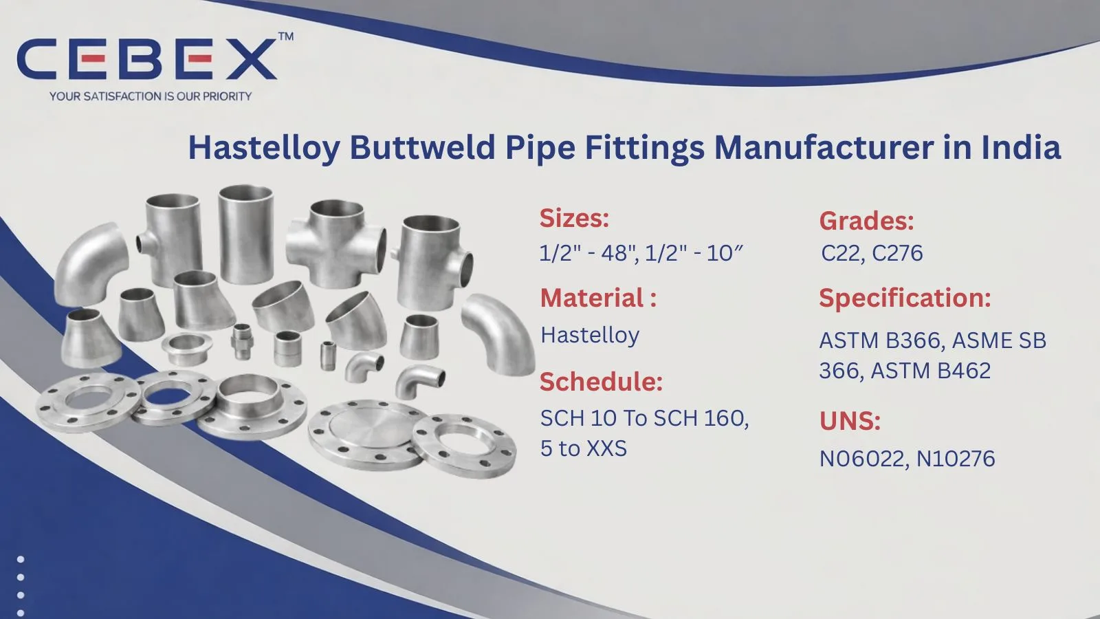 CEBEX STEEL INDIA Hastelloy Buttweld Pipe Fittings Manufacturer in India &ndash; ASTM B366 C22 C276 UNS N06022 N10276 Supplier